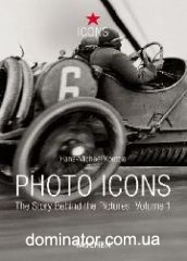 Photo Icons I (1827-1926) - The Story Behind the Pictures