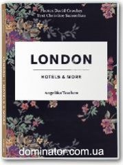 London, Hotels and More