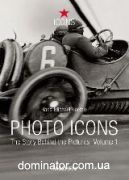 Photo Icons I (1827-1926) - The Story Behind the Pictures