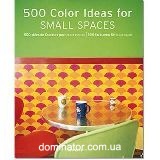 500 Colour Ideas for Small Spaces