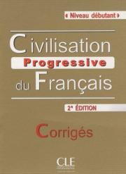 Civilisation Progressive du Francais Niveau Debutant 2 Edition Corriges
