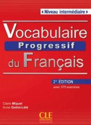 Vocabulaire Progressif du Francais - Nouvelle Edition. Niveau Intermedaire