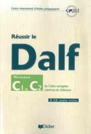 Reussir Le DALF C1-C2 Cahier