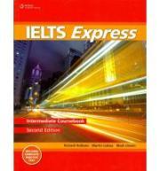 IELTS Express Intermediate: The Fast Track to IELTS Success