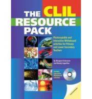 The CLIL Resource Pack: Photocopiable and Interactive Whiteboard Activities for Primary and Lower Secondary Teachers