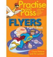 Practise &amp;amp;amp; Pass Flyers Pupil&amp;#039;s Book