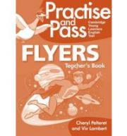Practise &amp;amp;amp; Pass Flyer Teachers Guide
