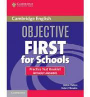 Objective First For Schools Practice Test Booklet without Answers
