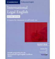 International Legal English Teacher&amp;#039;s Book: A Course for Classroom or Self-study Use