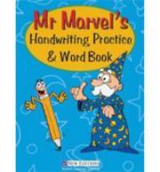 Mr. Marvel's Handwriting Practise &amp; Word Book
