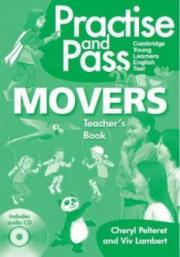 Practise &amp;amp;amp; Pass Mover Teachers Book