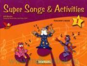 Super Songs and Activities 1: Teacher's Guide with Audio CD
