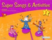Super Songs and Activities 1: Student's Book with Audio CD